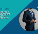 7 Consejos Clave para el Currículum de Nuevos Profesionales en TI