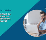 8 maneras de mejorar la colaboración en el lugar de trabajo