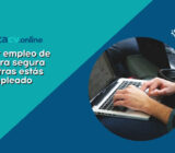 Buscar empleo de manera segura mientras estás empleado