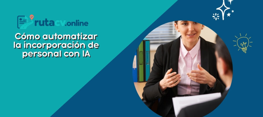 Cómo automatizar la incorporación de personal con inteligencia artificial y software de recursos humanos