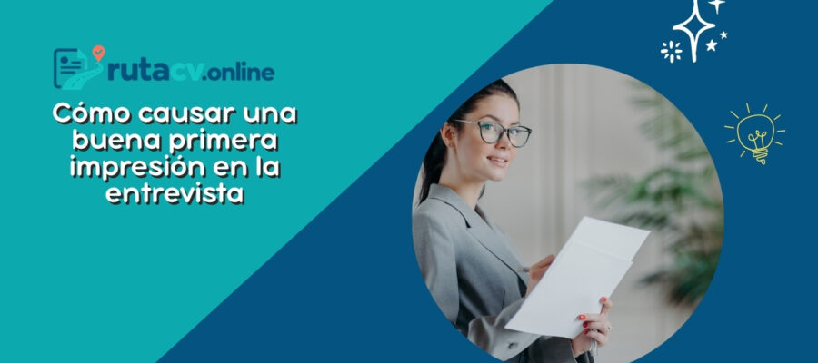 Cómo causar una buena primera impresión en una entrevista de trabajo