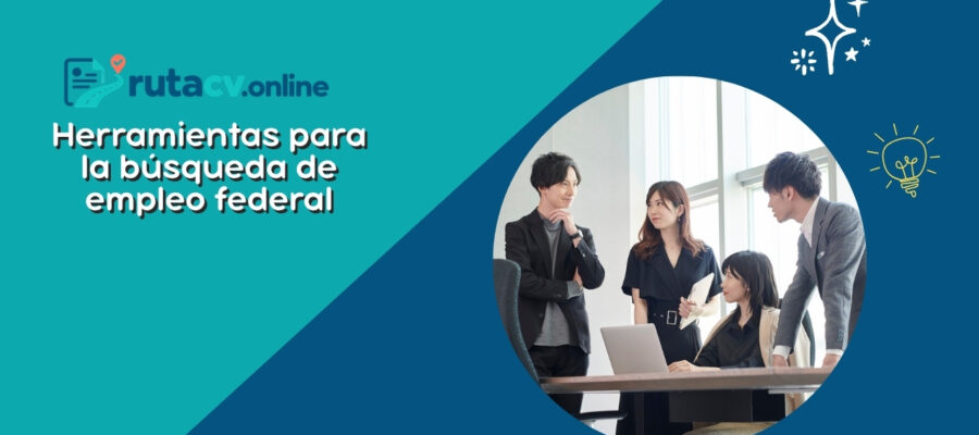 Construyendo tu conjunto de herramientas para la búsqueda de empleo federal