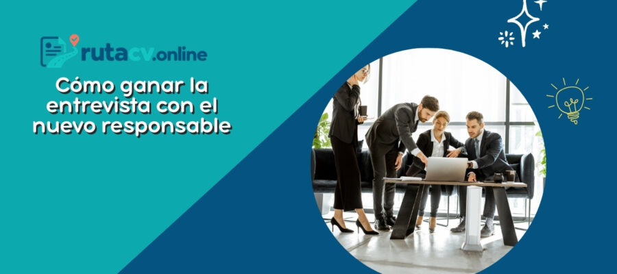 Gana la entrevista con el nuevo responsable de contratación