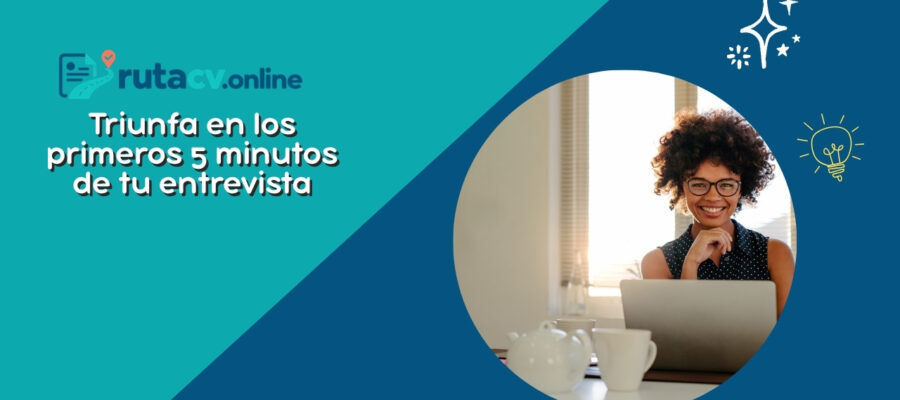 Triunfa en los Primeros 5 Minutos de Tu Entrevista de Trabajo